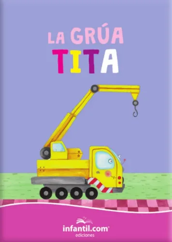 Libro ¡a rodar! la grua tita