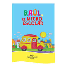Libro ¡a rodar! raul, el micro escolar