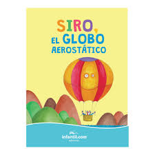 Libro ¡a rodar! siro, el globo aeroestatico