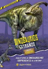 Dinosaurios extraÑos
