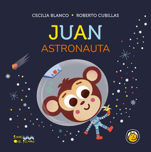 Libro rimas que reman: juan astronauta